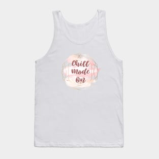 Chill mode on Tank Top